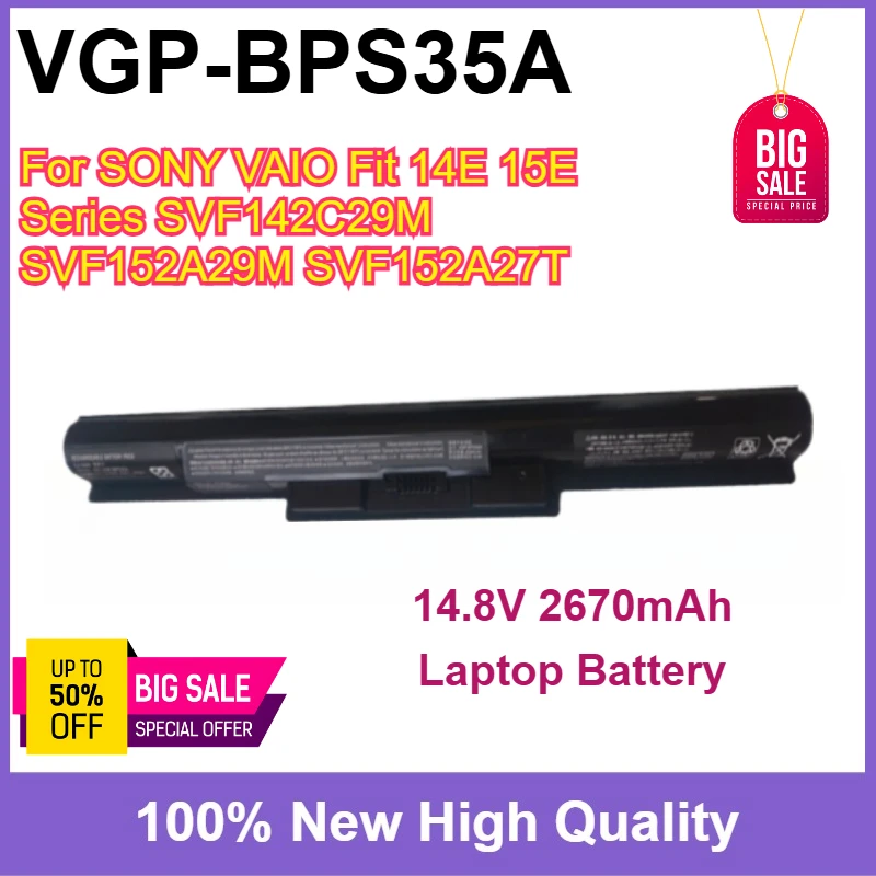

14.8V 2670mAh New VGP-BPS35A VGP-BPS35 Laptop Battery For SONY VAIO Fit 14E 15E Series SVF142C29M SVF152A29M SVF152A27T