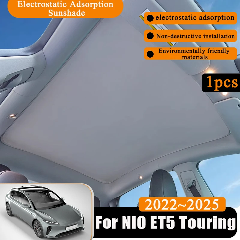 

1pcs Electrostatic Adsorption For NIO ET5 Touring 2022 2023 2024 2025 Accessories Car Sunshade Sticker Sunroof Suede Accessories
