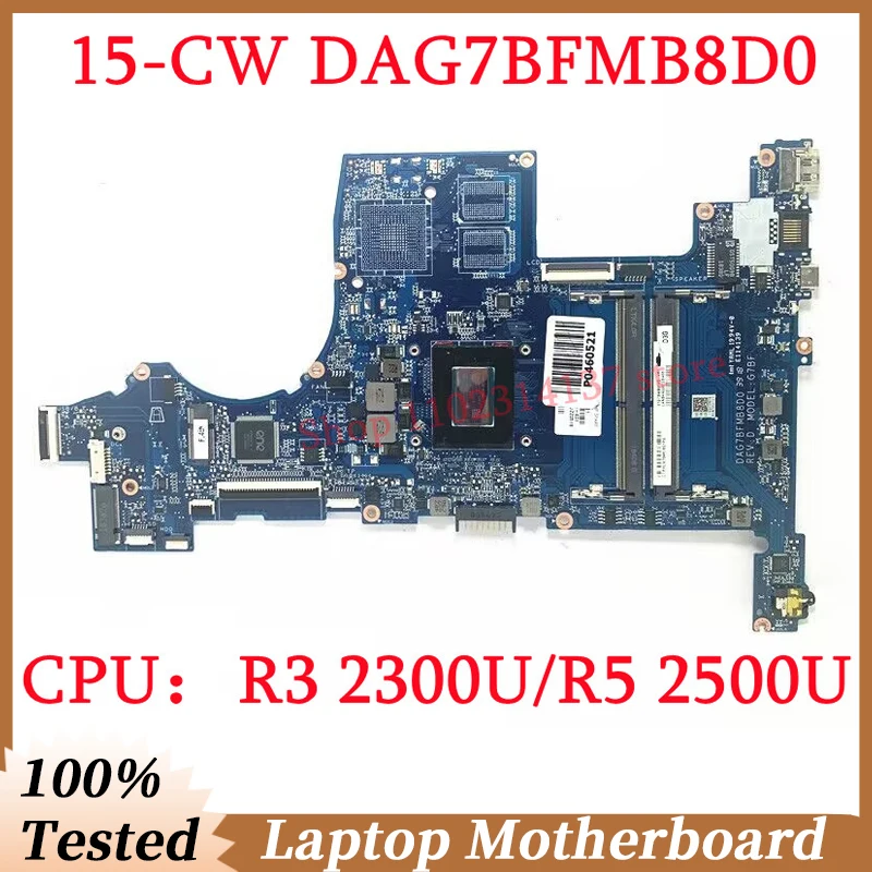 

For HP 15-CW 15Z-CW L22761-601 L22762-601 With R3 2300U/R5 2500U CPU Mainboard DAG7BFMB8D0 Laptop Motherboard 100%Full Tested OK