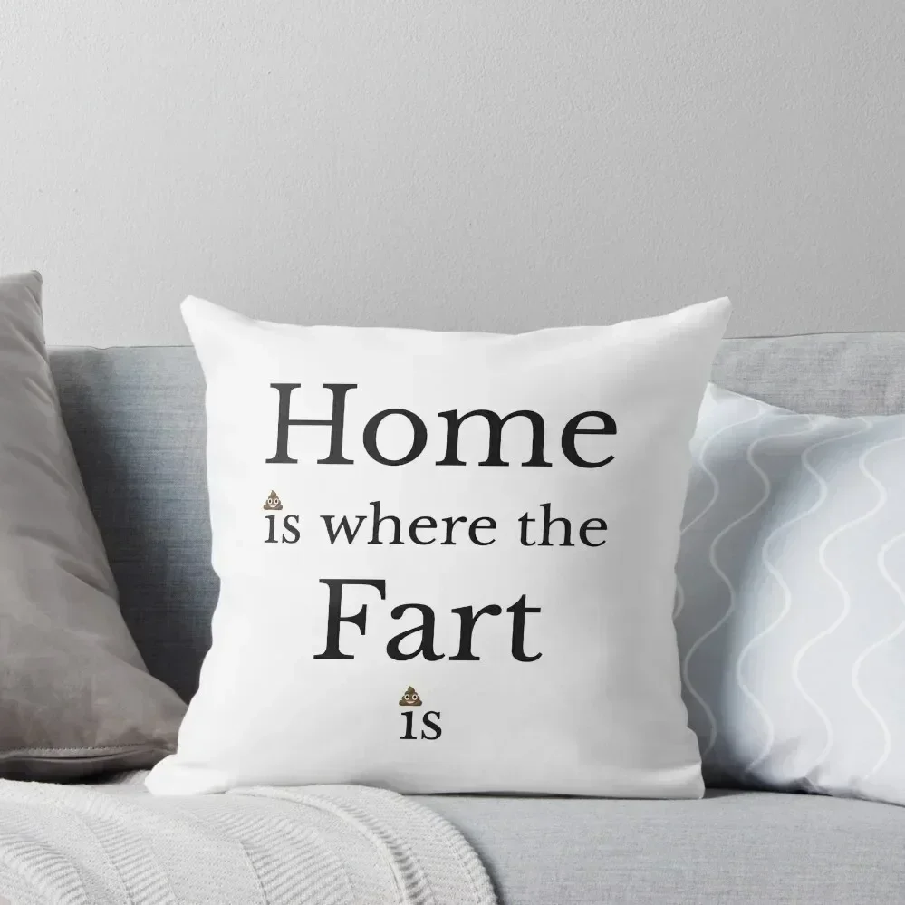 Home is where the Fart is Throw Pillow Throw Pillow Covers Cushions Anime pillow