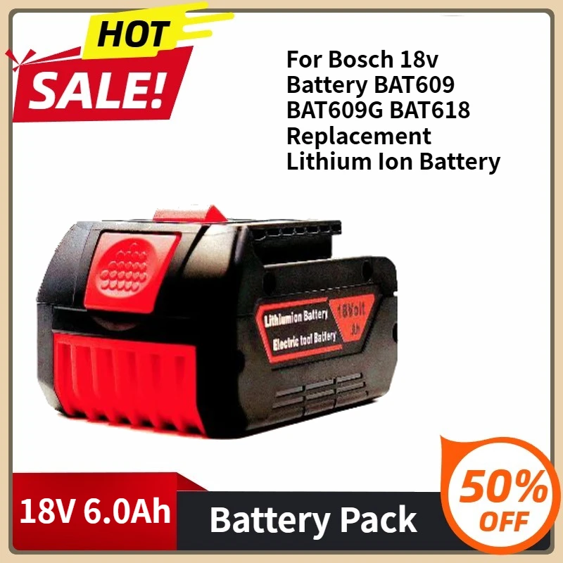 

18650 Latest Upgraded Rechargeable Battey For Bosch 18v Battery BAT609 BAT609G BAT618 18V 6.0Ah Replacement Lithium Ion Battery