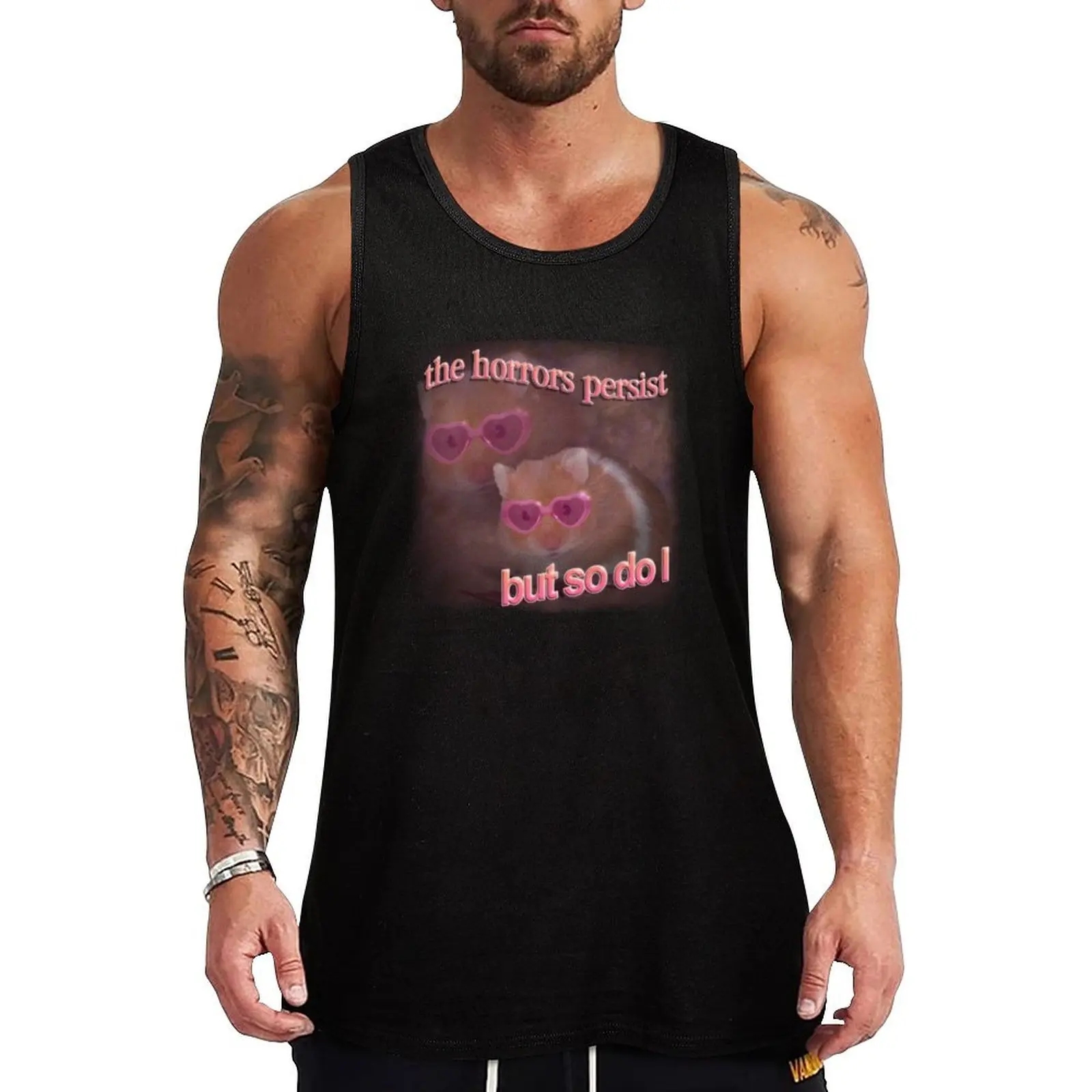 

The horrors persist but so do I hamster word art Tank Top Casual Work Tank Top Utility Sleeveless Shirt