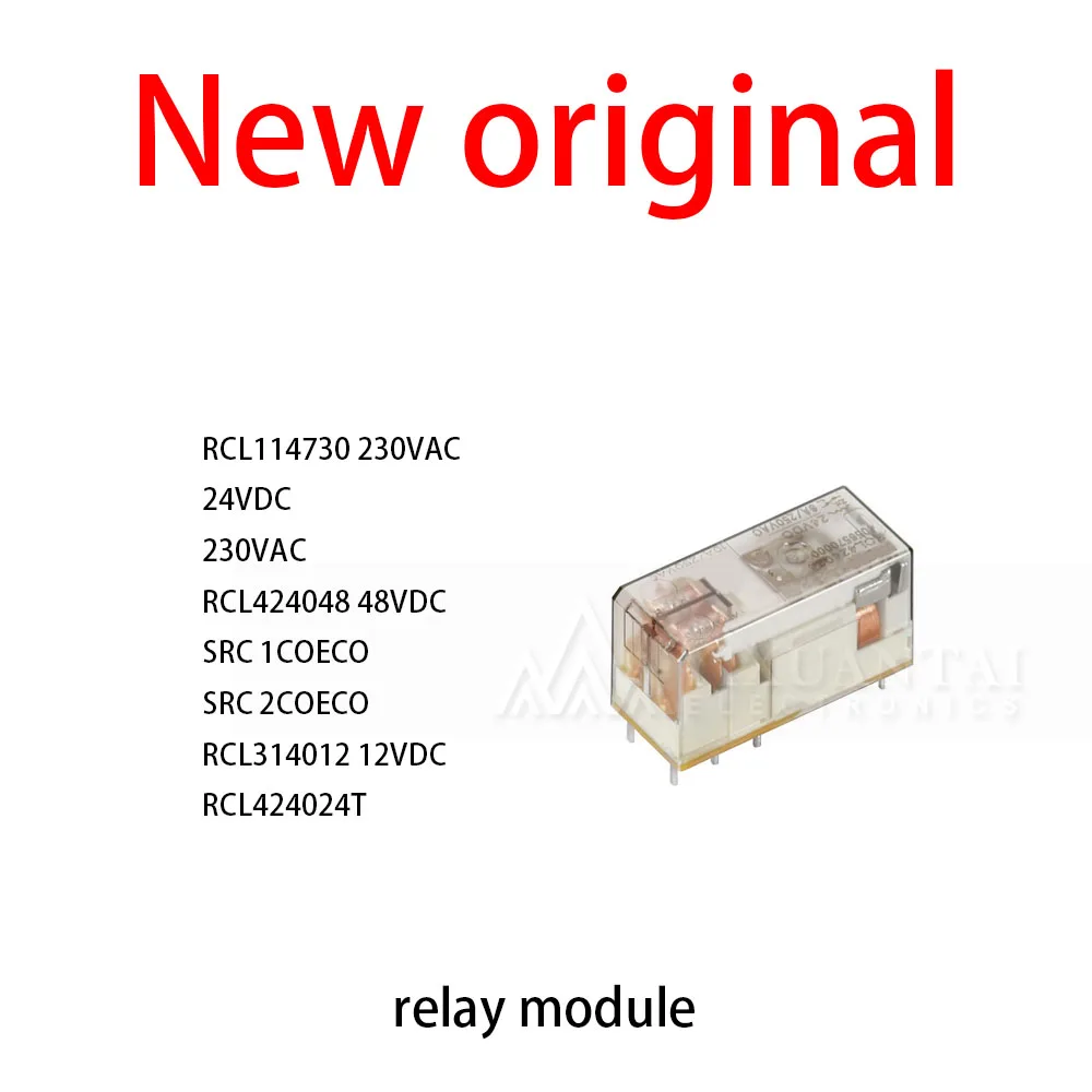 

10Pcs/Lot New original RCL114730 230VAC 24VDC 230VAC RCL424048 48VDC SRC 1COECO SRC 2COECO RCL314012 12VDC RCL424024T relay