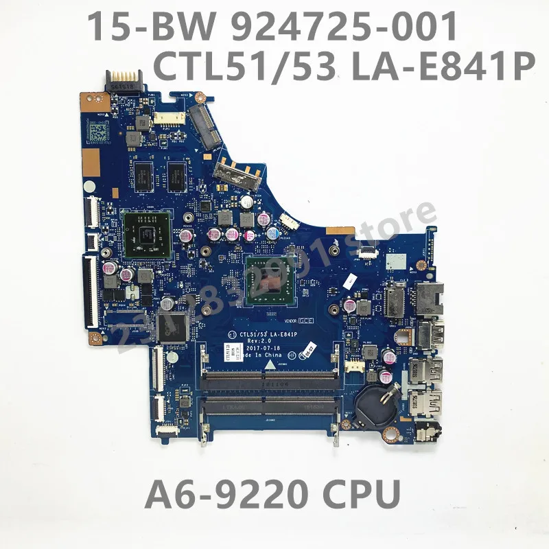 

924725-601 924725-501 924725-001 Mainboard For HP 15-BW Laptop Motherboard CTL51/53 LA-E841P With A6-9220 CPU 100% Fully Tested