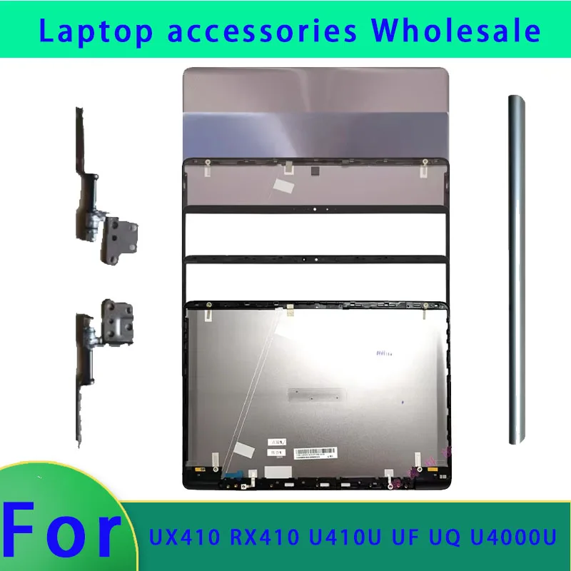 Suitable for U4000U UX410 RX410 U410U UF UQ laptop LCD top shell screen back cover front panel hinge cover ABCD Cover