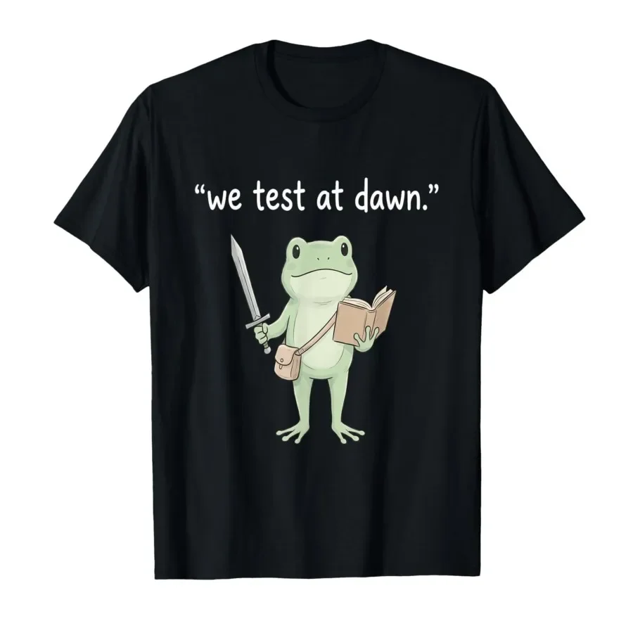 

Teacher Frog We Test At Dawn Test Day Coordinator Final Exam T-shirt For Men Women 100% Cotton T Shirts Short Sleeve Tops 0424-2