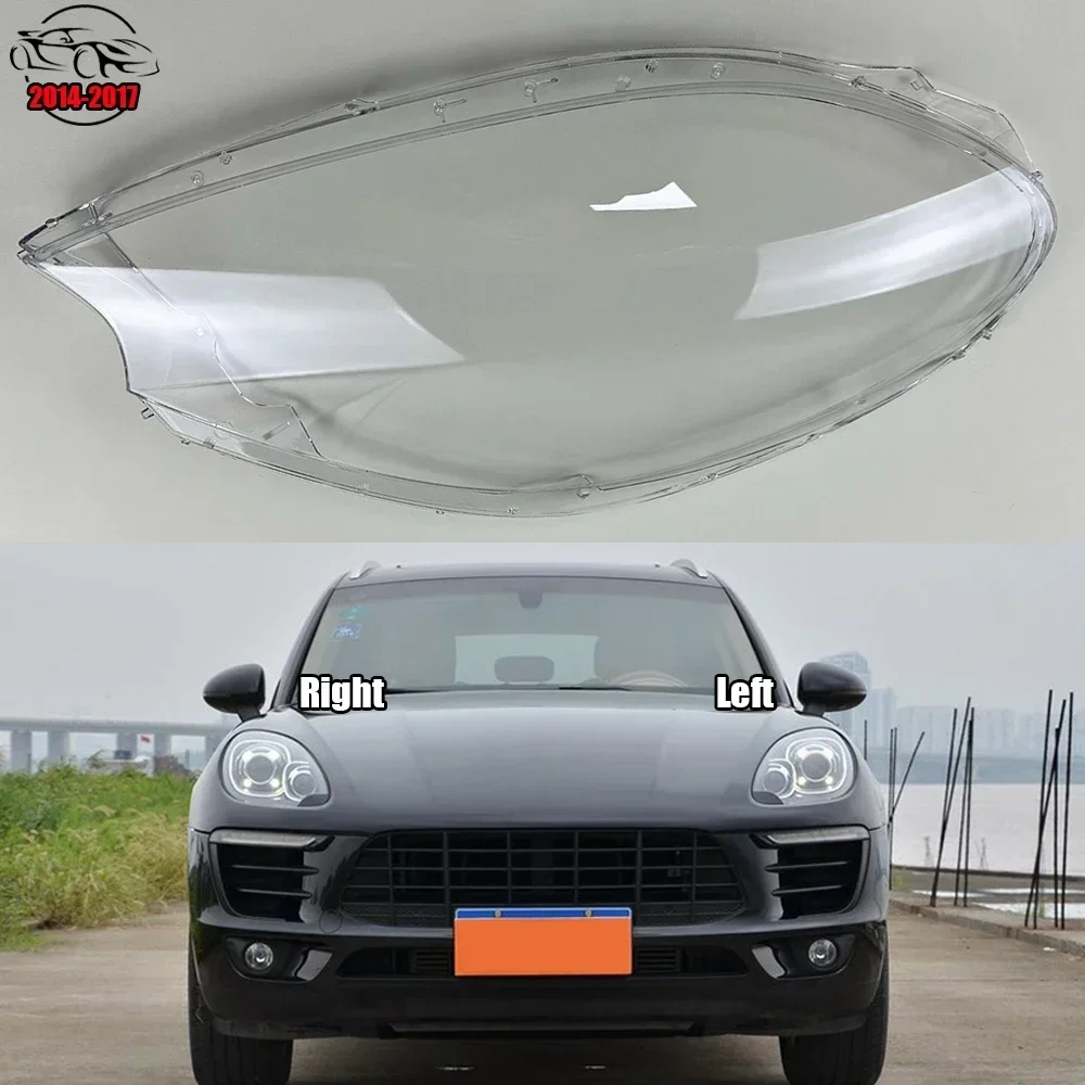 

For Porsche Macan 2014-2017 Car front Headlight glass headlamps transparent lampshade lamp shell Headlight Cover lens