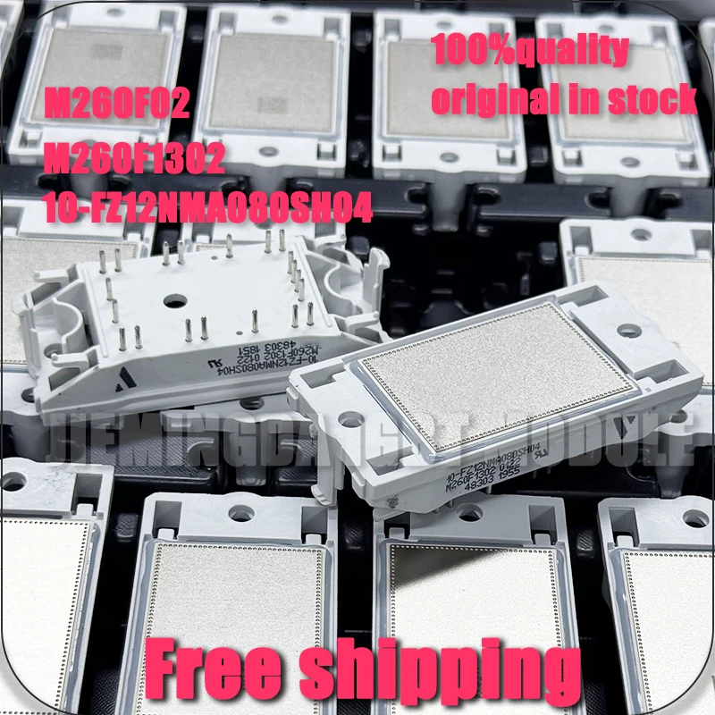 

M260F1302 M260F02 10-FZ12NMA080SH04 M260F13 10-FZ12NMA080SH01 NEW MODULE