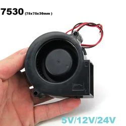 7cm DC 7530 Blower Cooling Fan 75x75x30mm Turbo blower Sleeve Cooling 5V 12V 24V 7cm air Flow Cooler for 3D Printer Fan J17