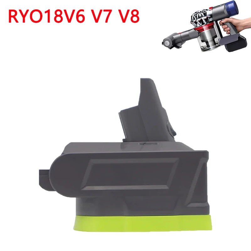 

For Ryobi 18V Batteries RYO18V6/V7/V8 Battery Adapter Compatible with For Dyson V6 V7 V8 Series Vacuum Power Tools Cleaners P108