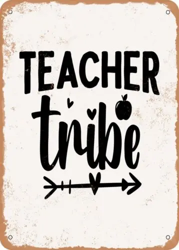 Metal Sign - Teacher Tribe - Vintage Look