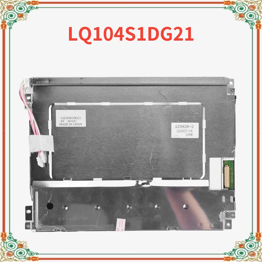 Pannello di visualizzazione schermo LCD originale A + da 10,4 pollici 41 pin 800 * 600 LQ104S1DG21 LQ104S1DG2A Perfetto funzionamento Completamente testato