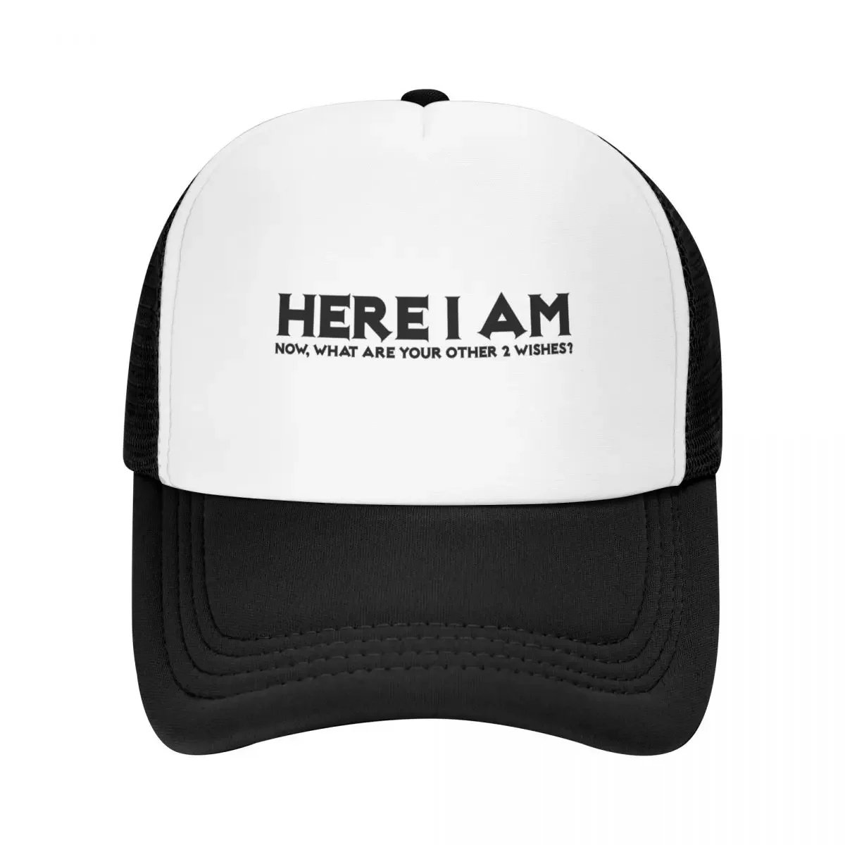 Here I Am. Now, what are your other 2 wishes? Baseball Cap Golf Beach Outing Designer Hat For Men Women's