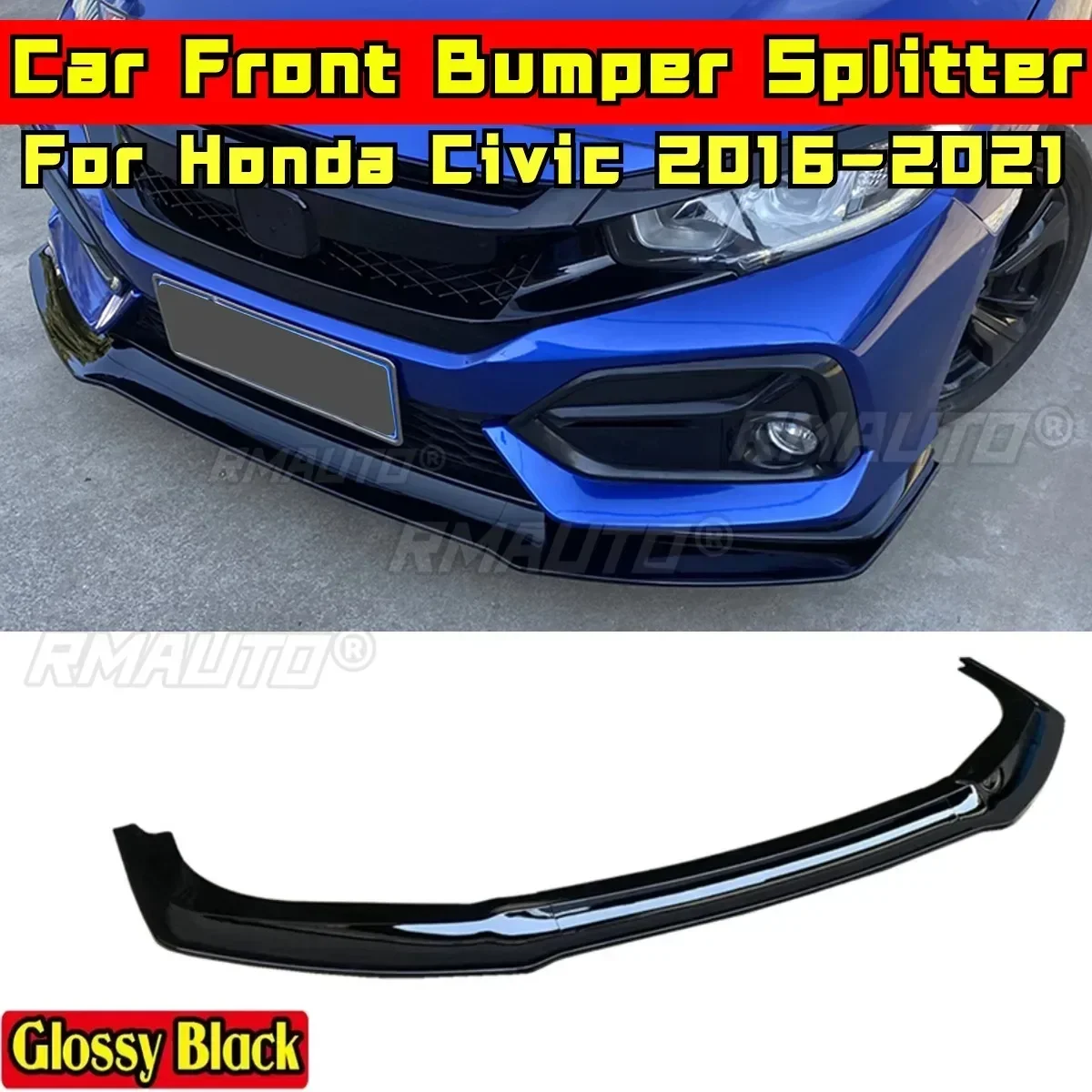 

For Honda Civic SI Hatchback 2016-2021 Car Front Bumper Lip Glossy Black Front Bumper Splitter Body Kit Modification Part