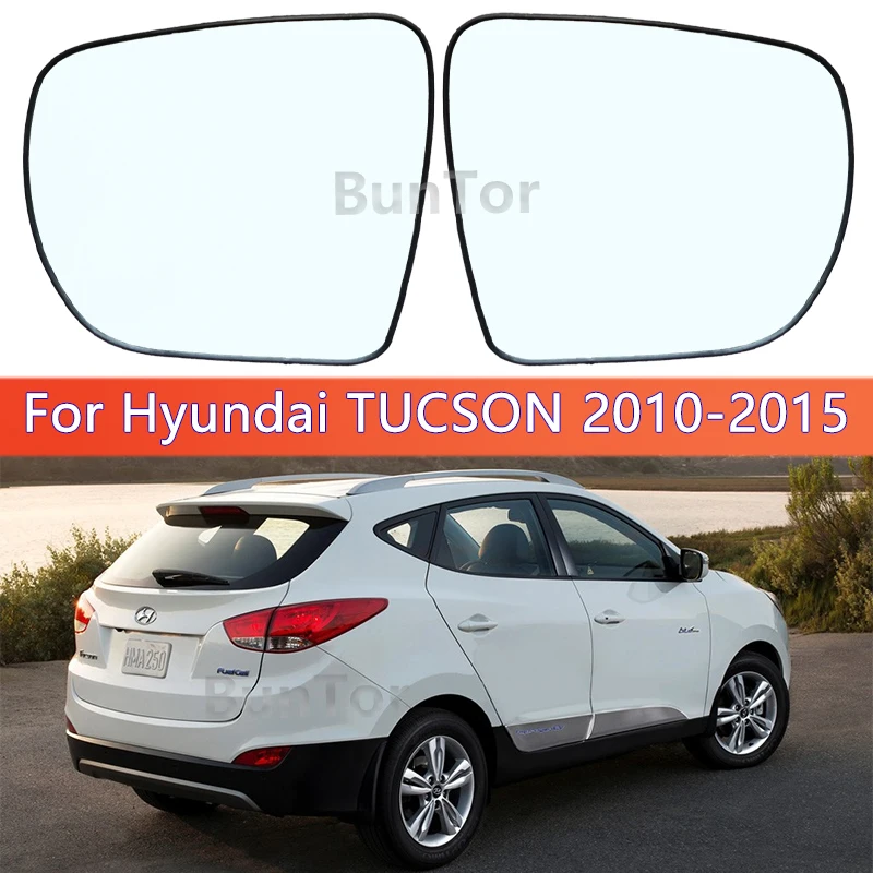 For Hyundai TUCSON 2010 2011 2012 2013 2014 2015 Left or Right Side Rearview Mirror Glass/OE:87611-2S000/87621-2S000/Wing Mirror