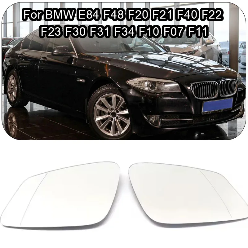 

For BMW E84 F48 F20 F21 F40 F22 F23 F30 F31 F34 F10 F07 F11 Left or Right Side Heated Wing Mirror Glass Rearview Mirror