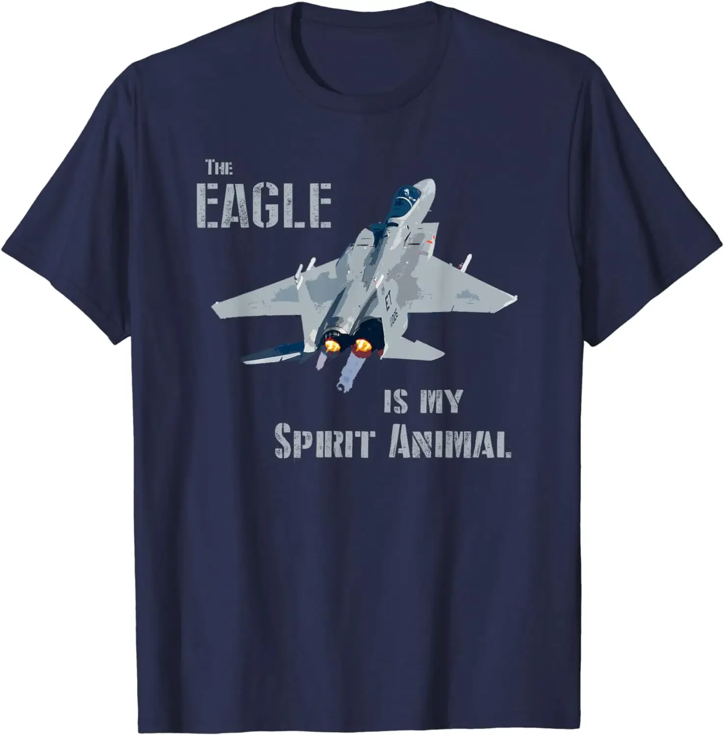 The Eagle Is My Spirit Animal F-15 Fighter Jet Airplane T-Shirt Short Sleeve Casual Cotton O-Neck Shirts