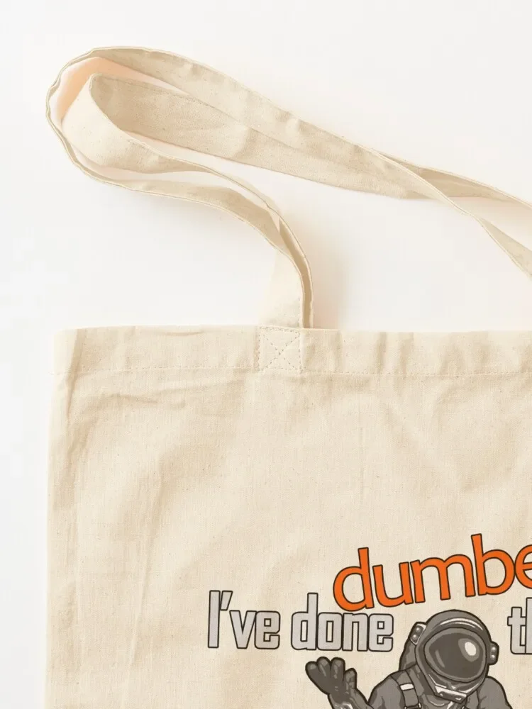 Dumber Things Tote Bag shopper bag women Portable shopping bag eco pack shopper bags for women