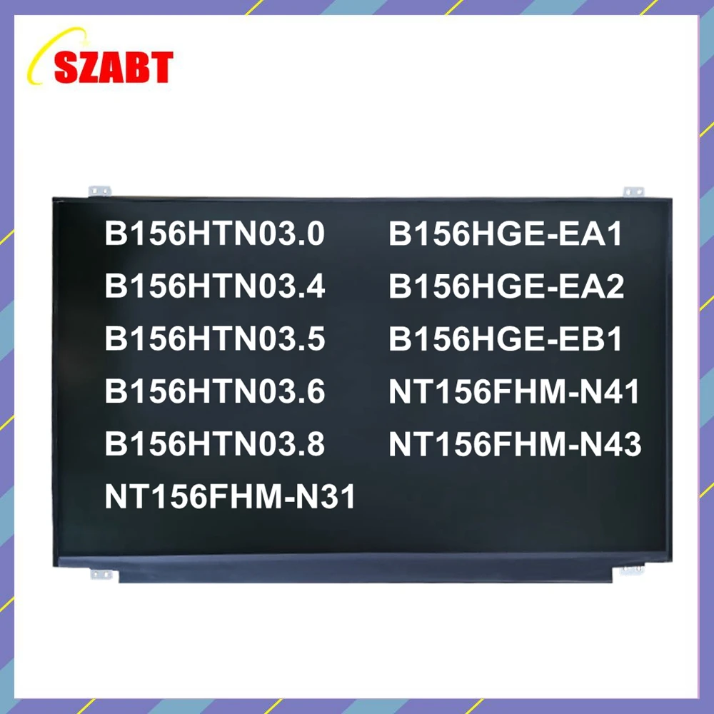 15 6 Inch LCD Screen NT156FHM-N41 NT156FHM N41 N31 B156HTN03.0 B156HTN03.4  3.5 B156HTN03.8 N156HEG-EAB N156HGE-EAB 1920*1080