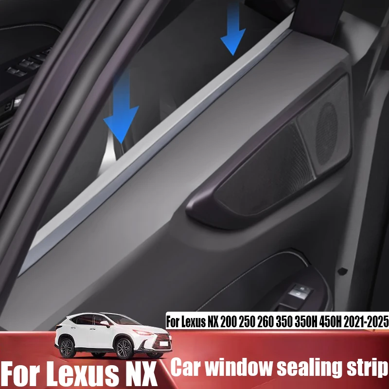 For Lexus NX 200 250 260 350 350H 450H 2021-2025 rubber car window sealing strip soundproof car decoration modification parts