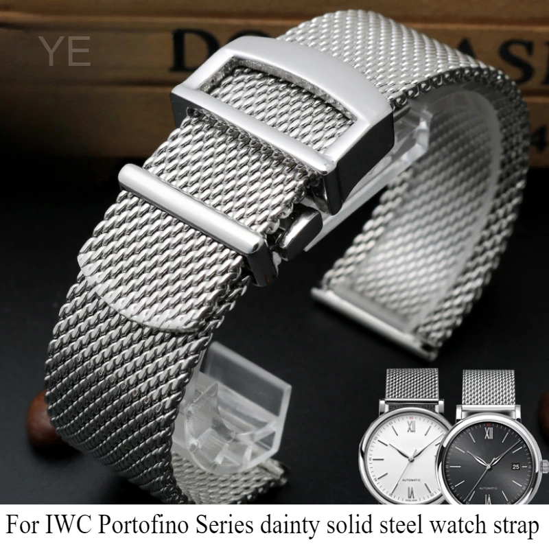 

Нежный избранный материал 316L, твердый стальной ремешок для часов 20, 22 мм для IWC Portofino, тканый сетчатый стиль, безопасный, приятный для кожи ремешок для часов
