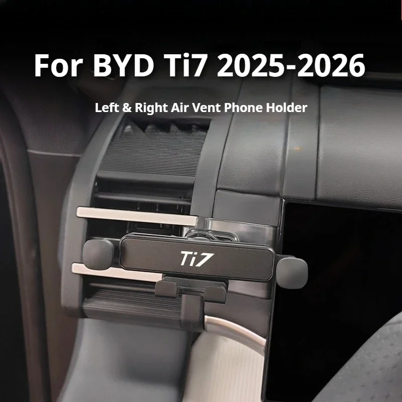 For BYD Ti7 2025-2026 Air Vent Gravity Phone Mount Car Navigation Holder Interior Accessories
