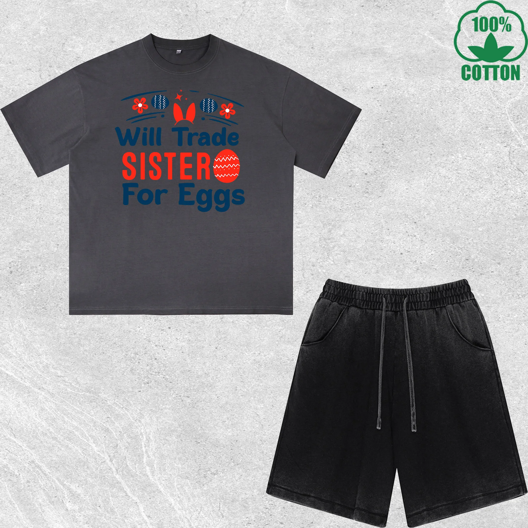 

Will Trade Sister for Eggs Printed Dirty Wash T-Shirt Shorts Set Multicolor Combo Loose Trendy Fashionable 100%Cotton