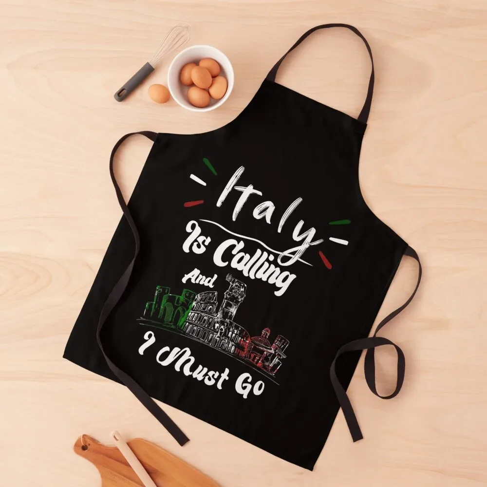 Italy Shirt. Travel Gift. Italy Is Calling And I Must Go ,Girls Trip,Italy Gift,Family Trip,Italian Gift Apron