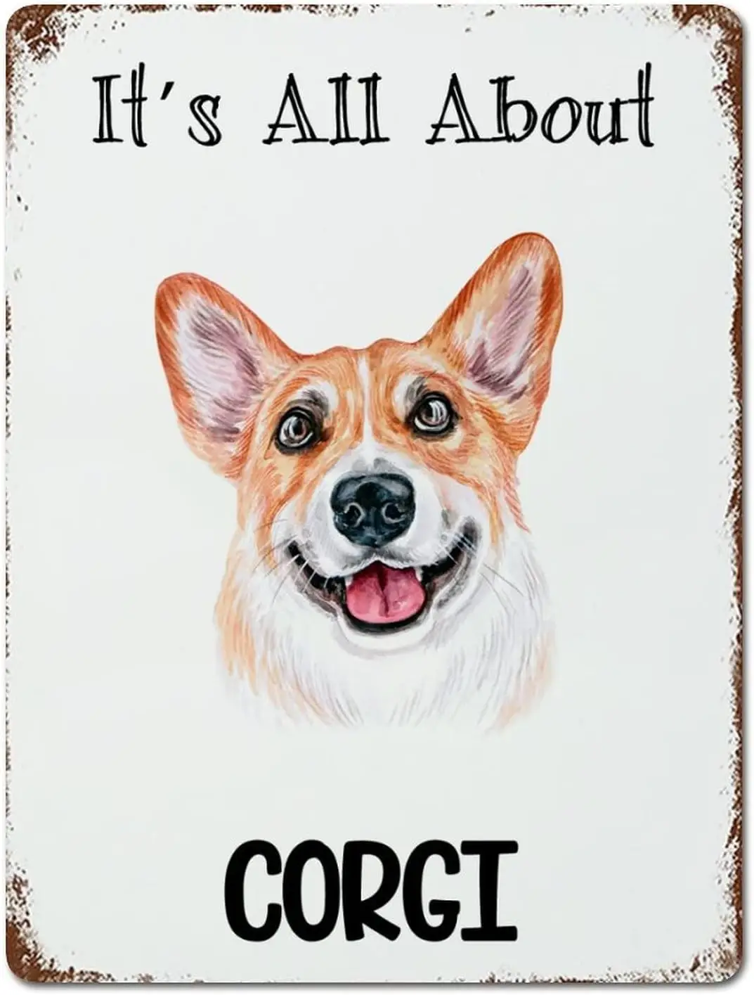Watercolor Peeking Dog Sign Metal Sign It;s All About Corgi Signs Tin Signs Dog Owner Metal Plate Sign Cafe Bar Pub Beer Club Wa