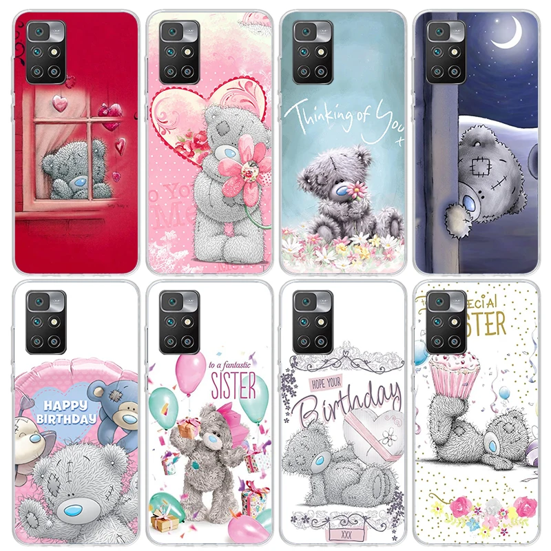 Teddy Me To You Bear Phone Case for Xiaomi Redmi 12C 12 10A 10C 10X 10 9A 9C 9T 9 8A 8 7A 7 6A 6 Pro K70 K60 K40 K20 Soft Cover