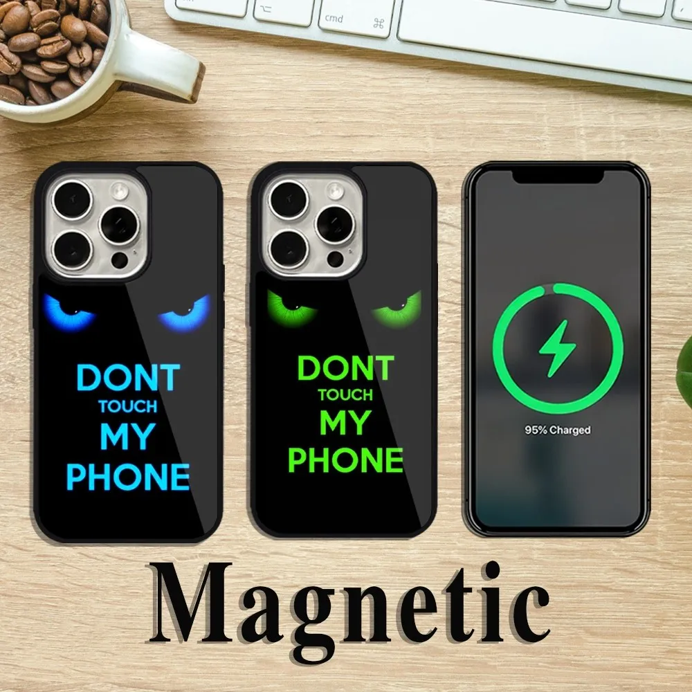 Do Not Dont Touch My Phone Case For iPhone 11 12 13 14 15 Pro Max Plus Magsafe Magnetic Wireless Charging