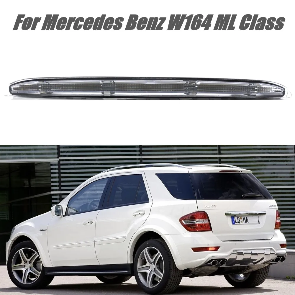 

Car 3RD Third Brake Light Rear Tail Stop Lamp For Mercedes Benz W164 ML Class ML320 ML350 ML500 ML550 ML63AMG All Models 05-2011