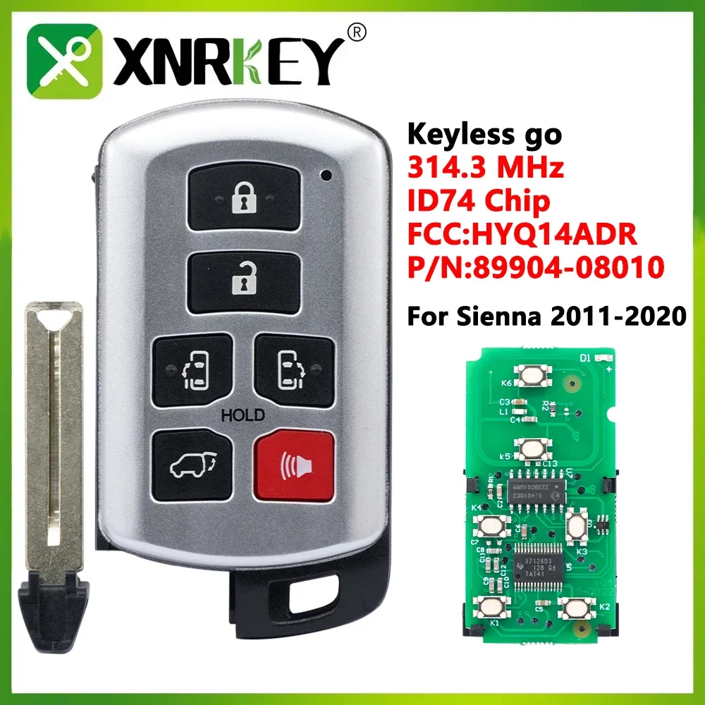 

XNRKEY HQY14ADR 6 Btn Smart Remote Car Key P/N:89904-08010 For Toyota Sienna Key 2011-2020 Keyless Go Freque 314.3MHZ Chip ID