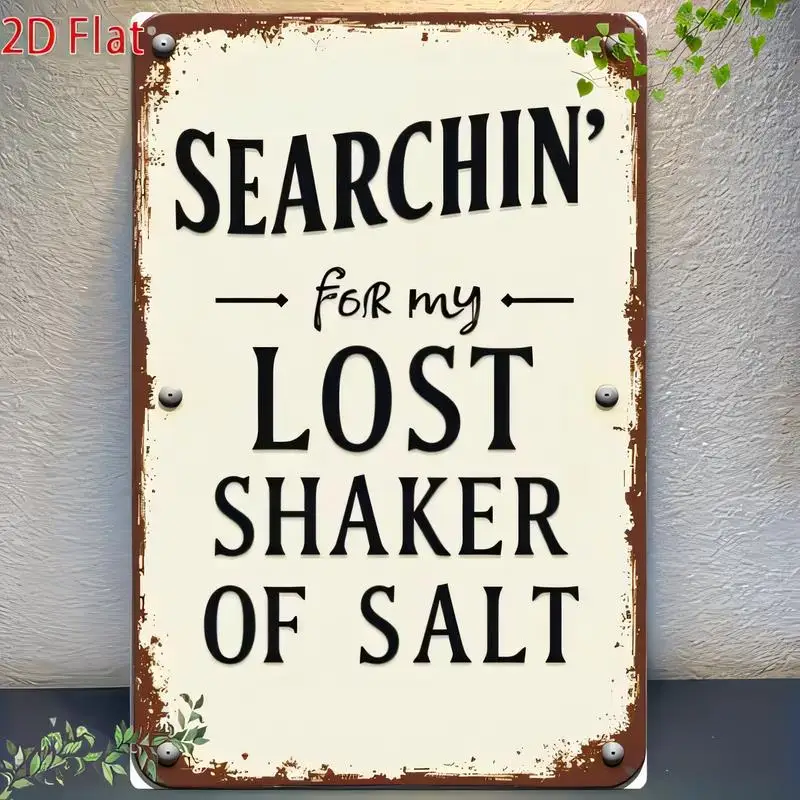 2D Flat Searchin’ for My Lost Shaker of Salt Vintage Metal Tin Sign - Retro Rusted Edge, Iron, Cream/Brown, Perfect for Kitchen/