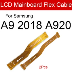 LCD Motherboard Flex Cable For Samsung Galaxy A9 2018 SM-A920 A920F MainBoard LCD Connect Flex Ribbon Replacement Repair Parts