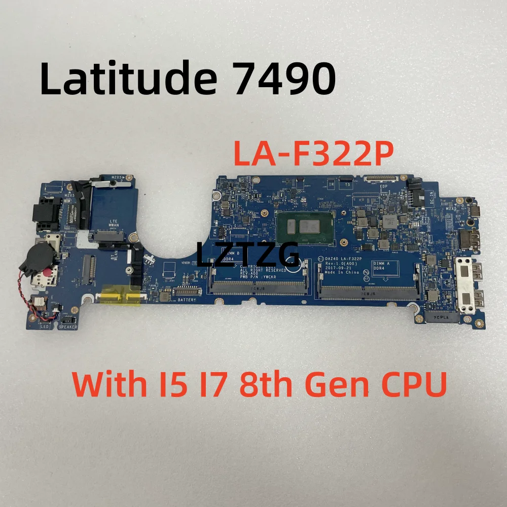 

LA-F322P For Dell Latitude 7490 Laptop Motherboard With I5 I7 8th Gen CPU DDR4 CN-0MP4DV 0R462V 02XPCX Tested OK