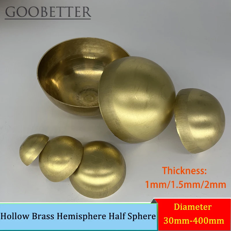 

1pcs Hollow Brass Hemisphere Half Sphere, Diameter 30mm-400mm, Thickness 1mm/2mm, for Decoration, Craft & Industrial Parts
