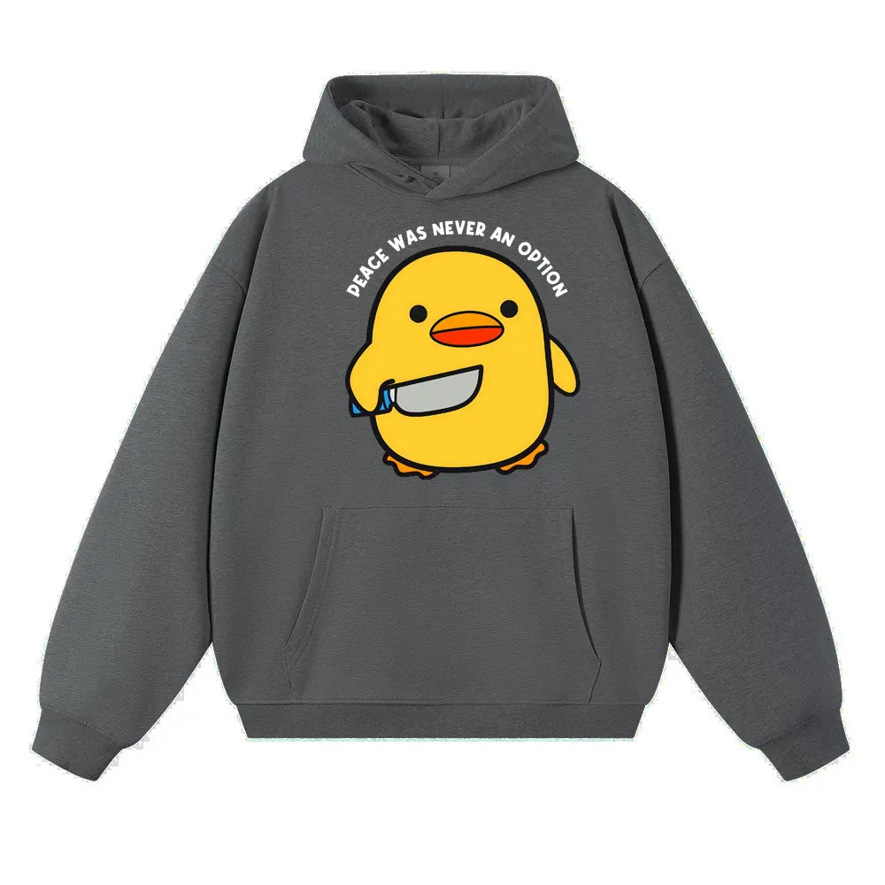Funny Peace Was Never An Option Duck Meme Hoodie Humor Quote Kawaii Popular Sweatshirt Men Women Fashion Fleece Loose Pullovers view 6