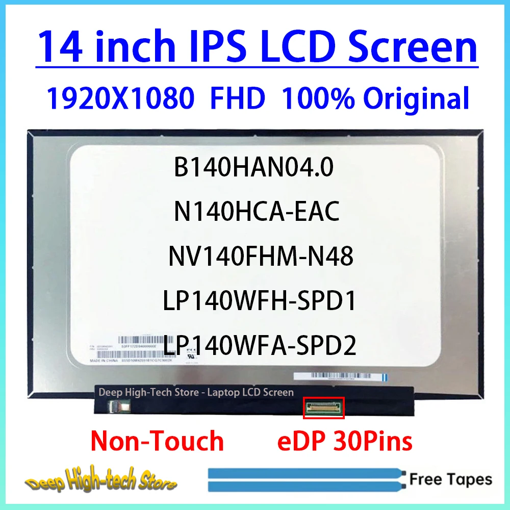 14' LCD Screen NV140FHM-N48 B140HAN04.0 LP140WFA-SPD2 N140HCA-EAC LP140WFH-SPD1 Display Matrix Panel FHD 1920X1080 eDP 30 Pins