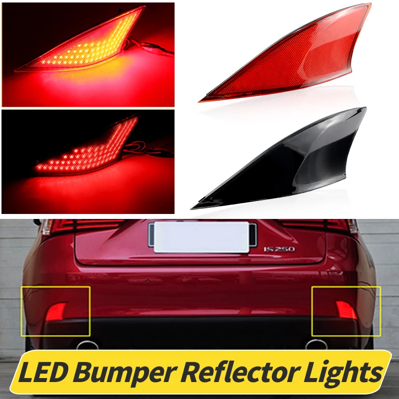 

Светодиодный отражатель заднего бампера для Lexus IS250 IS350 IS220d IS200d 2006-2013, сигнальная задняя стоп-сигнал OEM: 81910-53021,81920-53021