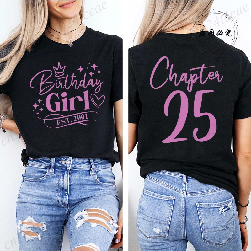 25e verjaardag meisje shirt voor vrouwen hoofdstuk 25 Est. Ontwerp dames-T-shirts uit 2001, kleding met korte mouwen, zomermode-T-shirts