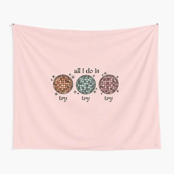 All I Do Is Try Try Try  Tapestry Home Colored Bedspread Mat Art Decor Living Blanket Travel Printed Beautiful Wall Decoration