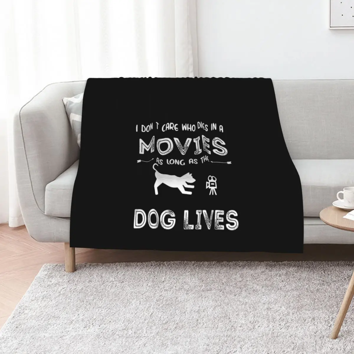 

I Don't Care Who Dies In A Movie As Long As Dog Lives Throw Blanket Sofa Quilt Plaid Luxury Thicken Luxury Designer Blankets