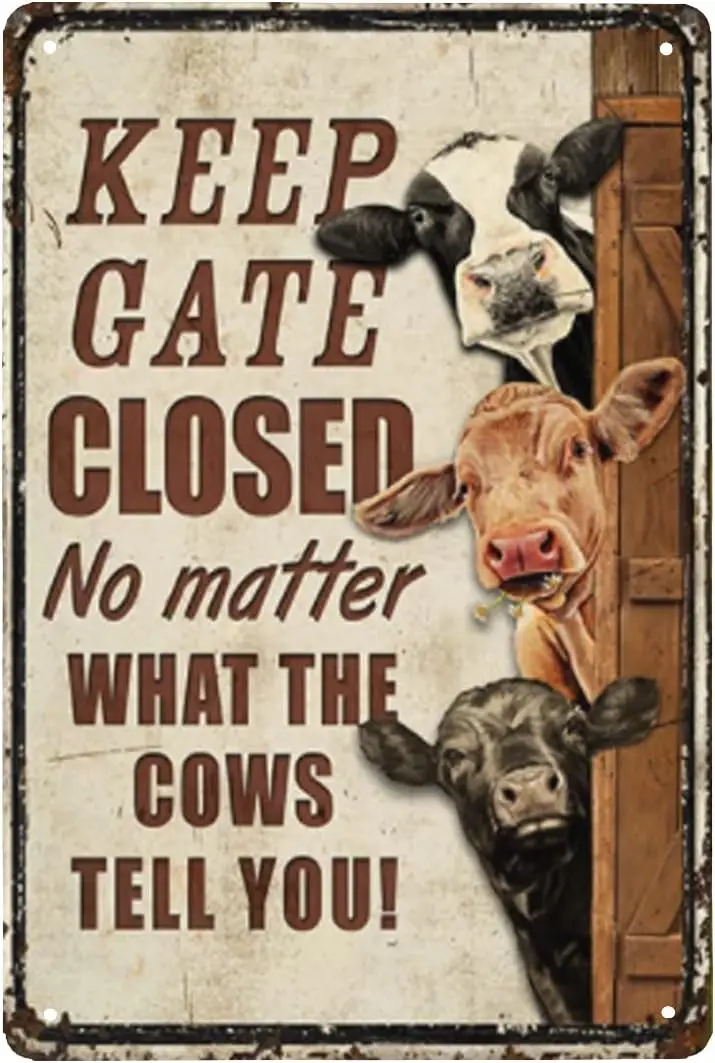Cows Farm Keep Gate Closed Metal Signs Tin Sign Funny Novetly Caution for Farmhouse Fence House Wall