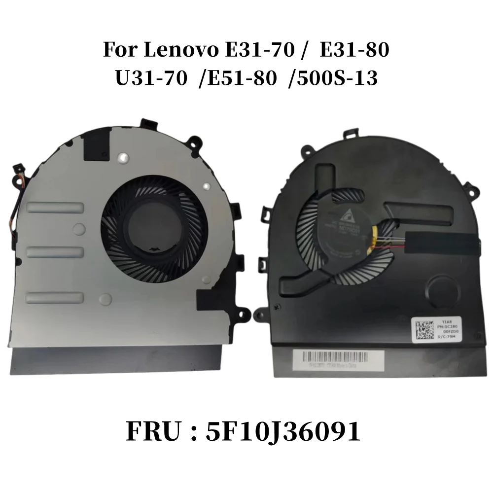 New for Lenovo U31-70 E31-70 E31-80 E51-80 500S-13ISK FRU 5F10J36091 Fans laptop CPU cooling fan Cooler Notebook Fit