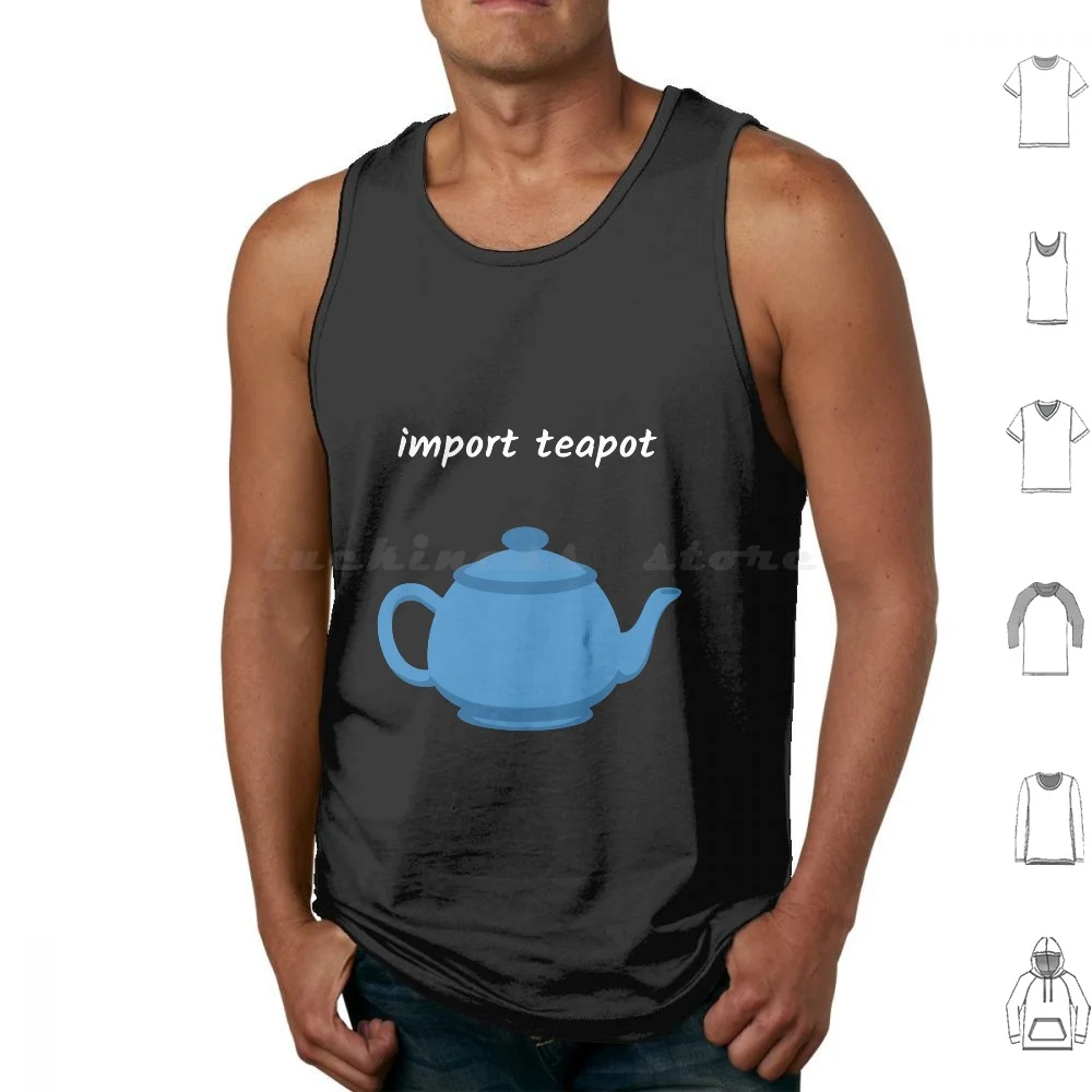 Import Teapot-Ai Engineer Tank Tops Vest Sleeveless Import Tpot Data Science Data Analytics Python Scripting Data Science Joke