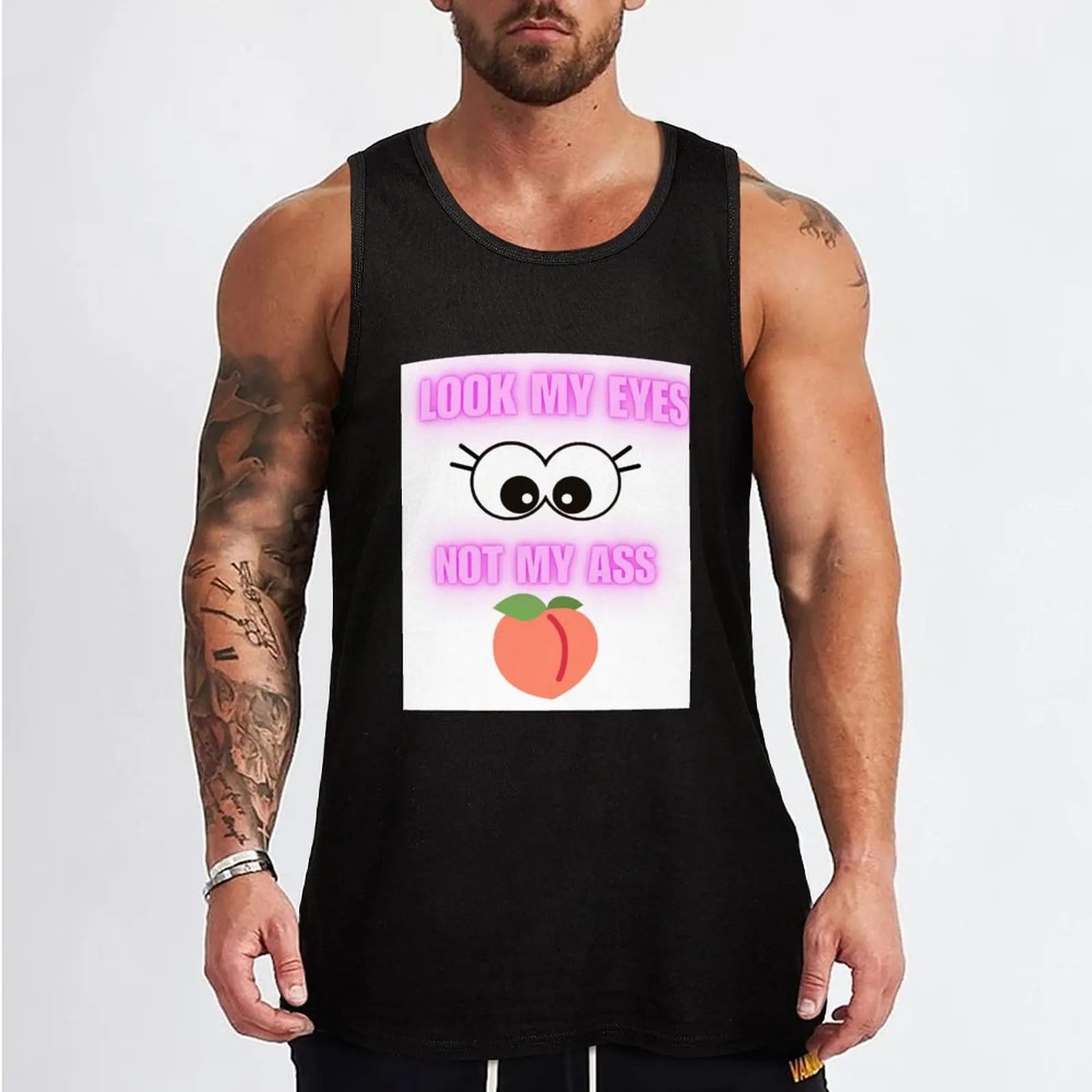 Funny inscription, look my eyes Tank Top bodybuilding for men bodybuilding men clothes mens clothing sleeveless shirt man gym