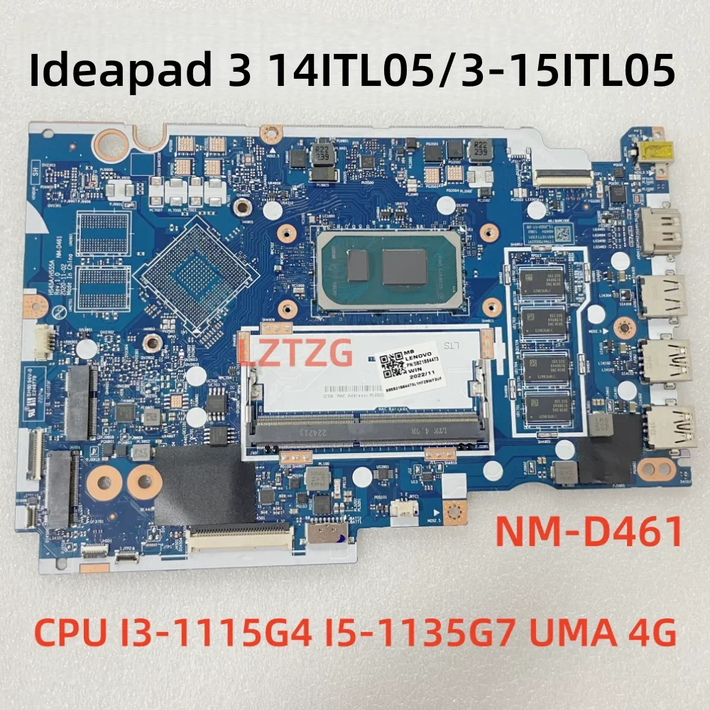 

NM-D461 For Lenovo ideapad 3-14ITL05/3-15ITL05 Laptop Motherboard With I3-1115G4 I5-1135G7 CPU UMA 4G RAM 100% Tested OK