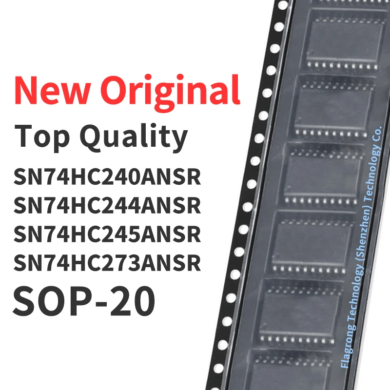 

10 Pieces SN74HC240ANSR SN74HC244ANSR SN74HC245ANSR SN74HC273ANSR SOP-20 Chip IC New Original