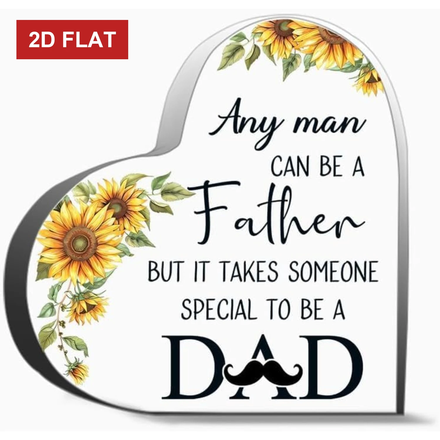 Acrylic Heart Dad Plaque Father’s Day Gift Desktop Decor Sunflower Mustache Quote